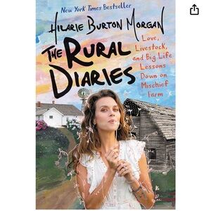The Rural Diaries: Love, Livestock, and Big Life Lessons Down on Mischief Farm